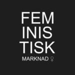 feminist feministisk marknad market stockholm